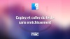 [Productivité] Copiez et collez du texte sans enrichissement