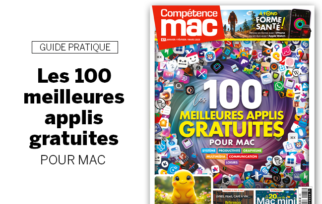 Compétence Mac 87 : Les 100 meilleures applis gratuites pour Mac • IA générative • Forme et Santé • Mac mini