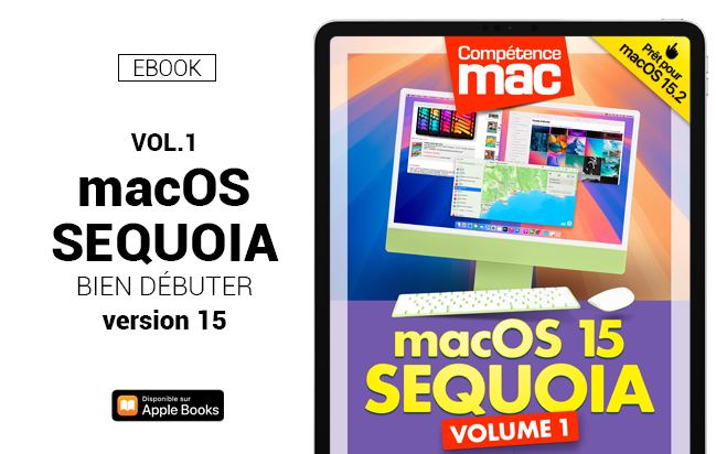 macOS 15 Sequoia vol.1 : Bien débuter (ebook)