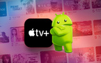 Apple TV+ • Apple rend disponible l’application TV et ses services sur Android